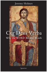 Cur Deus Verba Why the Word Became Words